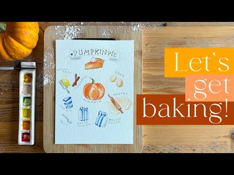 Видео: Рецепт тыквенного пирога акварелью 🍂 Простой иллюстрированный урок для начинающих