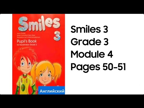 Видео: Ағылшын тілі 3 сынып 50 бет 51 бет #smiles3 #grade3 #pupilsbook #page50 #page51