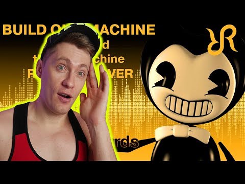 Видео: #Бенди и чернильная машина [Build Our Machine] перевод / песня на русском / РЕАКЦИЯ