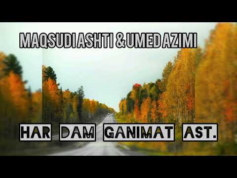 Видео: Максуди Ашти & Умед Азими --- Ҳар дам ганимат аст @azizimaqsudiashti @UMEDAZIMI #ашт#понгоз