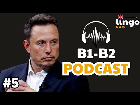 Видео: Elon Musk | Подкаст Английское аудирование B1 B2
