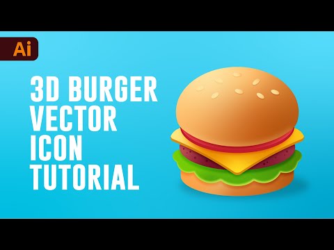 Видео: Учебное пособие по Adobe Illustrator: как создать 3D-векторный бургер из эскиза