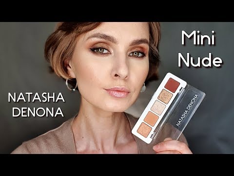 Видео: Natasha Denona MINI NUDE | 3 макияжа | Обзор и сравнение с Charlotte Tilbury, Marc Jacobs и др.