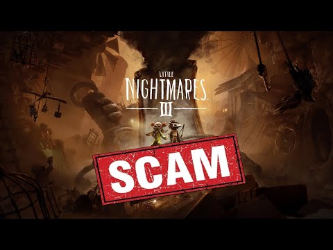 Видео: Little Nightmares 3 SCAM ГОДА!