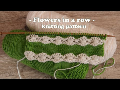 Видео: Узор  «Цепочка цветов» спицами 🌸 Flowers in a row knitting pattern🌼