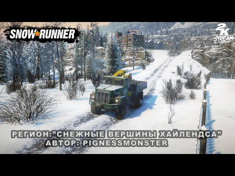 Видео: SnowRunner - Регион «Снежные вершины Хайлендса». #Финал. Автор: Pignessmonster