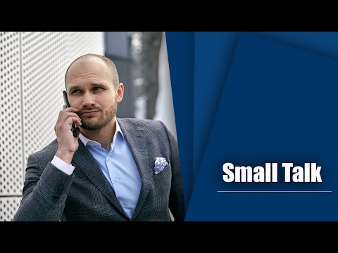 Видео: Small talk. Непринужденный разговор. Как вести легкую беседу.