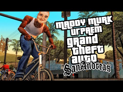 Видео: Maddy MURK играет в Grand Theft Auto: San Andreas #2 (самые интересные моменты)