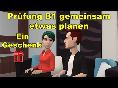 Видео: Экзамен B1 ( DTZ ) gemeinsam etwas planen | Ein Geschenk 🎁