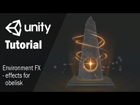 Видео: Гайд как создать спецэффекты для обелиска | Unity 3D