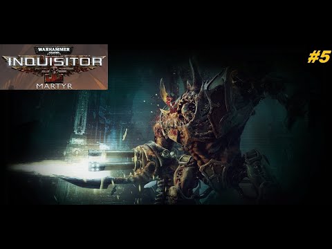 Видео: Warhammer 40,000 Inquisitor – Martyr - Прохождение игры часть 5 за сестру битвы