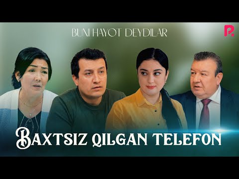 Видео: Baxtsiz qilgan telefon | Бахтсиз килган телефон (Buni hayot deydilar)