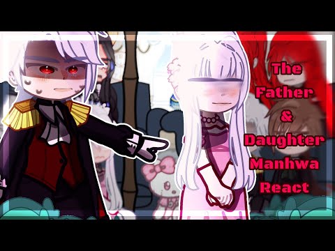 Видео: ✰The Father and Daughter Manhwa React | Реакция на манхву «Отец и дочь» [01/?] ✰ 🇷🇺🇺🇸