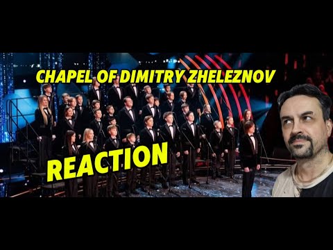 Видео: Dmitry Zheleznov's Chapel Капелла Дмитрия Железнова REACTION