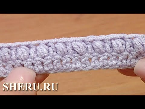 Видео: Вязание для начинающих. Вариант пышного столбика Урок 37 часть 3 из 3