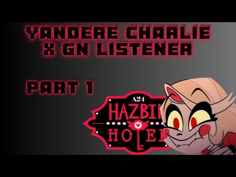 Видео: Яндере Чарли Морнингстар X Слушатель Часть 1 😈 (Отель Хазбин) #отельХазбин #яндере #рассказ