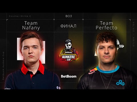 Видео: Финал Nafany Team VS Perfecto Team. BetBoom Aunkere Cup