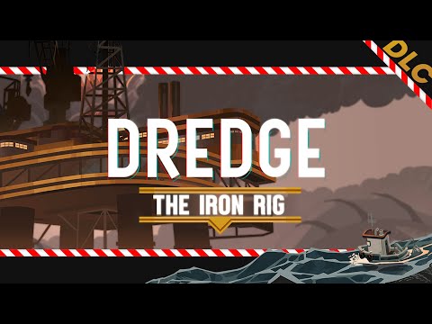 Видео: ДА, ЭТО ИГРА ПРО РЫБАЛКУ! И ТУТ НОВОЕ DLC! ► #СТРИМ DREDGE - THE IRON RIG ◄ DLC