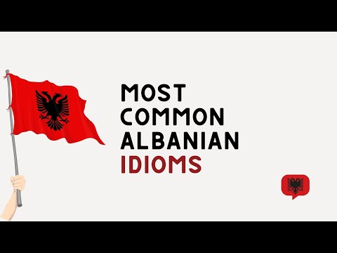 Видео: Албанские идиомы, которые спасут вам жизнь