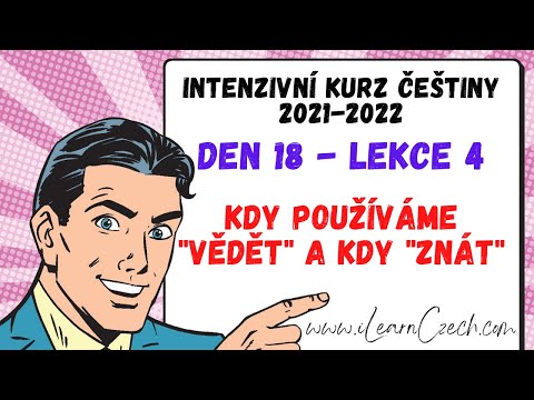 Видео: Курс чешского 18.4: Когда мы используем ZNÁT, а когда VĚDĚT