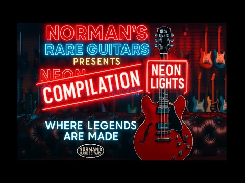 Видео: Редкие гитары Нормана «Там, где рождаются легенды» — сборник Neon Lights