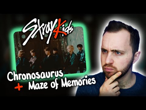 Видео: Stray Kids - Chronosaurus, Maze of Memories // реакция