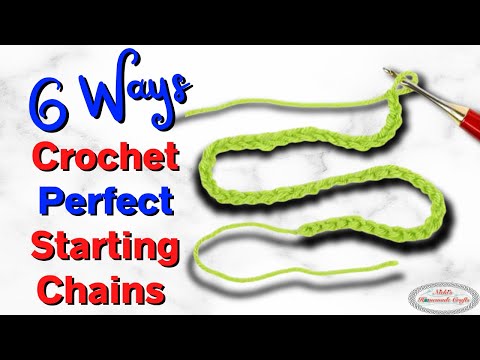 Видео: Идеальные начальные цепочки для вязания крючком - 6 СОВЕТОВ!