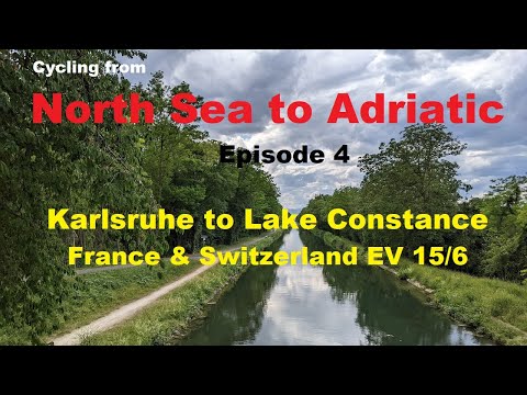 Видео: EuroVelo 15 Карлсруэ-Люк Констанц | Велотур от Северного моря до Адриатики — Эпизод 4, Франция и ...
