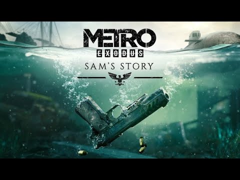 Видео: (METRO Exodus: Sam's Story) КАНЦОВКА