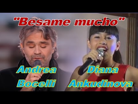 Видео: Diana Ankudinova&Andrea Bocelli "Besame mucho"(virtual duet),Диана Анкудинова и Андреа Бочелли дуэт