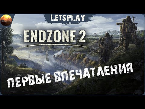 Видео: EndZone 2 - Первый взгляд на игру (Letsplay)