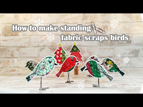 Видео: Как сделать стоящих птиц из лоскутков ткани