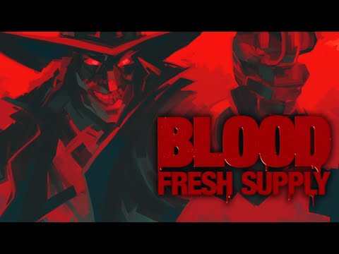 Видео: Blood Fresh Supply - СТРИМ (2/3) (PC) 18+