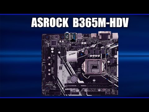 Видео: Материнская плата ASRock B365M-HDV