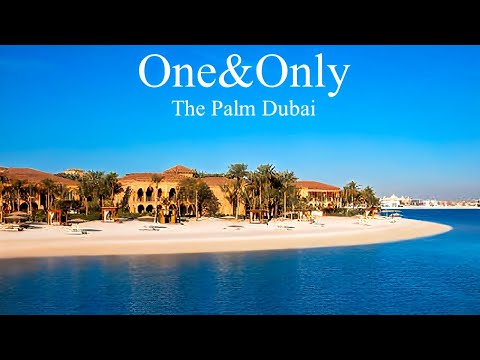 Видео: One&Only The Palm Dubai, самый эксклюзивный пляжный курорт на острове Пальма Джумейра