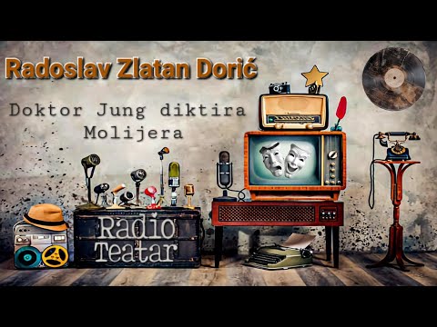 Видео: Radoslav Zlatan Dorić - Doktor Jung diktira Molijera (radio drama, радио драма)