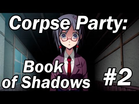 Видео: Corpse Party:Book of Shadows | Глава 2 | Мёртвая юность
