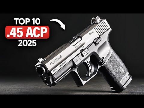 Видео: 10 лучших пистолетов .45 ACP, которые вам НУЖНЫ в 2025 году!