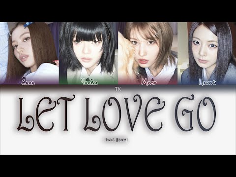 Видео: TWICE – Let Love Go [ПЕРЕВОД НА РУССКИЙ/КИРИЛЛИЗАЦИЯ Color Coded Lyrics]