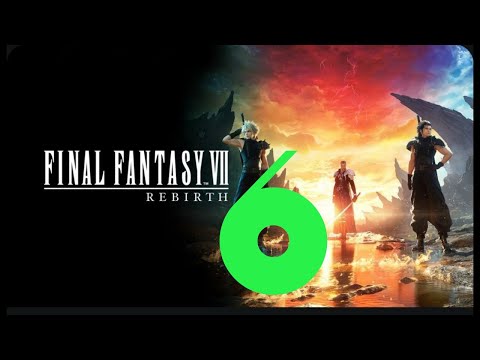 Видео: Final Fantasy VII Rebirth: Прохождение 6. Чистим первую локацию