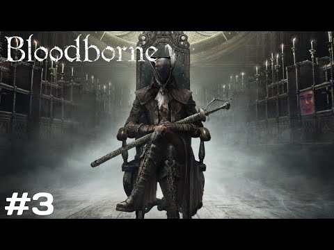 Видео: Рекви прошёл Bloodborne #3 ФИНАЛ