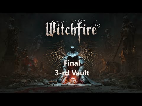 Видео: Финальное 3-е подземелье (Vault) в Iron-Gate Castle / WitchFire