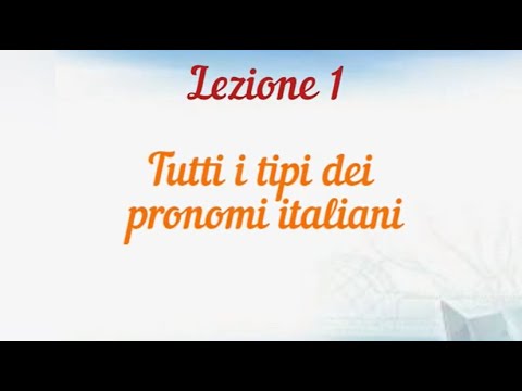 Видео: Все местоимения в итальянском + Викторина в конце