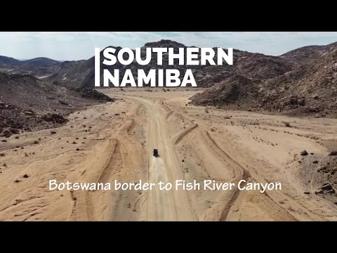 Видео: Южная Намибия — автопутешествие из Ботсваны вглубь южной части Намибии, от Виндхука до рыбной реки