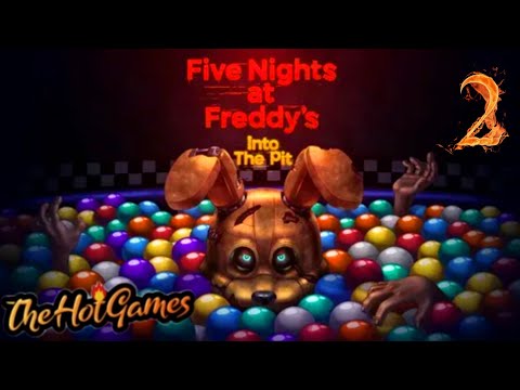 Видео: ДЕНЬ ВТОРОЙ ► Five Nights at Freddy's: Into the Pit прохождение #2