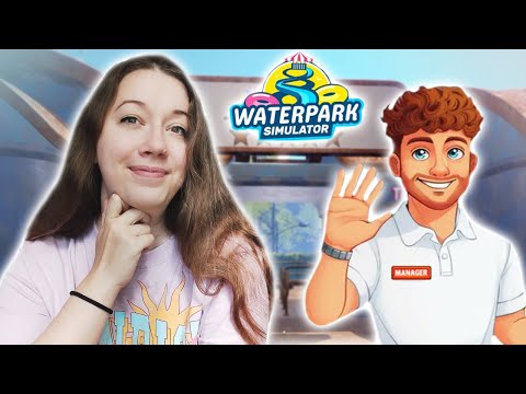 Видео: ОТКРЫЛА САМЫЙ ВЕСЕЛЫЙ АКВАПАРК ► Waterpark Simulator #1