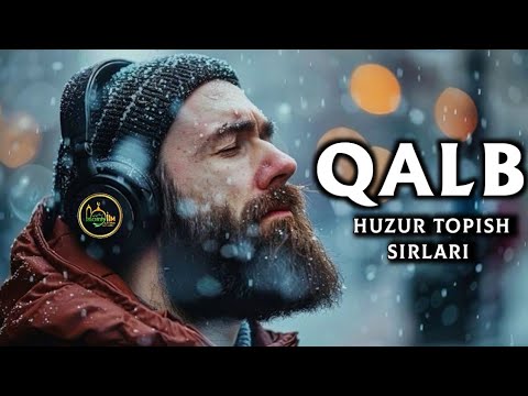 Видео: Абдуллоҳ домла - Қалб Ҳузур топиш сирлари (Хуъшу тўлиқ холда)