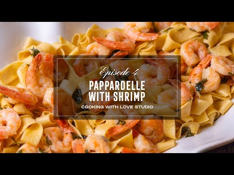 Видео: Кухня Антуанетты: Эпизод 4 | Паппарделле с креветками