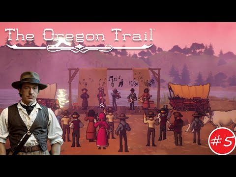 Видео: КОНЦЕРТИЩЕ состоялся! ► The Oregon Trail #5