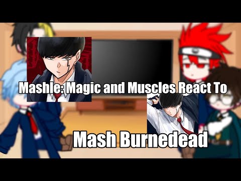 Видео: Mashle: Реакция магии и мышц на Mash Burnedead || Gacha React